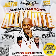 Groove Theory, Adrian Carson All White Birthday Celebration