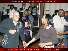 It's All About Steppin', Fire Water II Bar & Grill